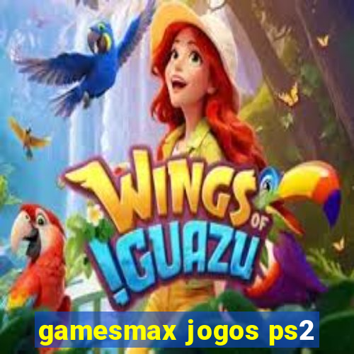 gamesmax jogos ps2